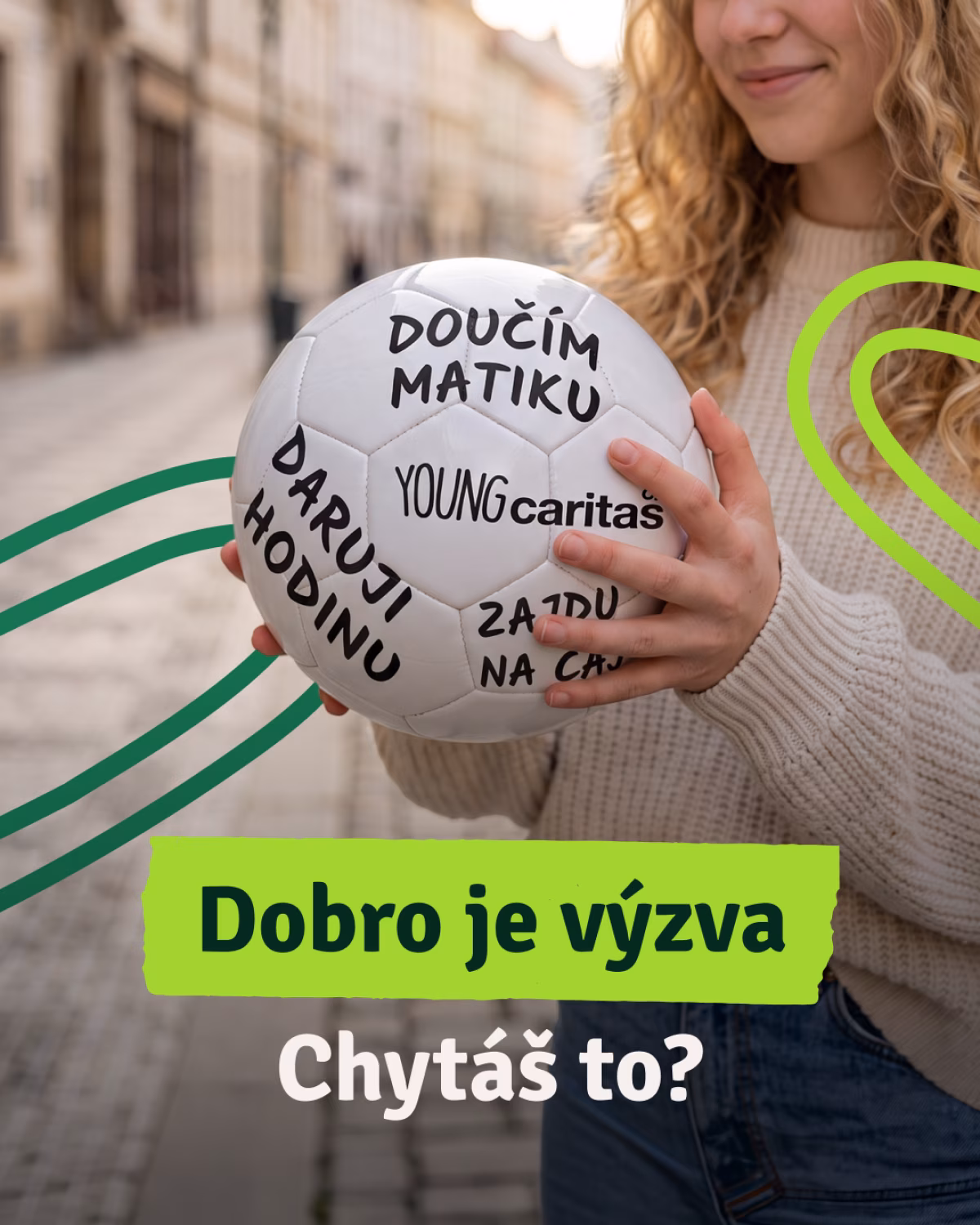 Dobro je výzva – zapoj se do kampaně Young Caritas